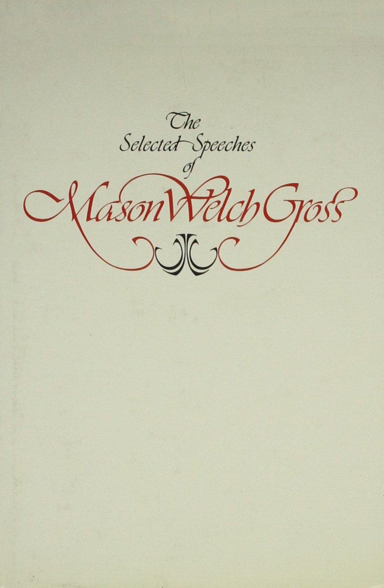 The Selected Speeches Of Mason Gross,New