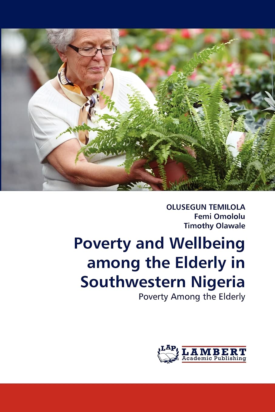 Poverty and Wellbeing among the Elderly in Southwestern Nigeria: Poverty Among the Elderly,Used