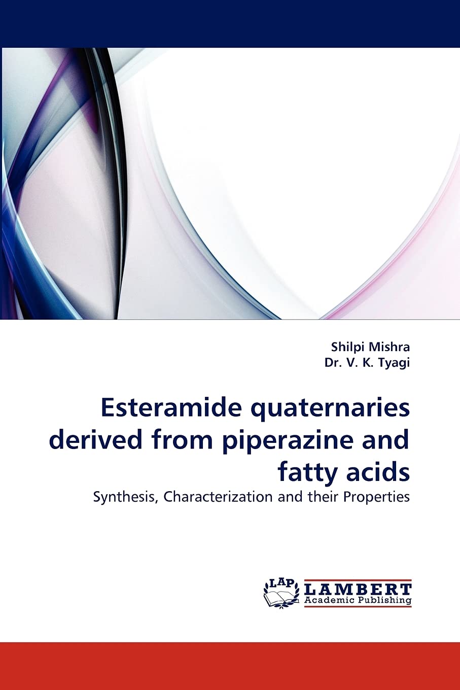 Esteramide quaternaries derived from piperazine and fatty acids: Synthesis, Characterization and their Properties,Used