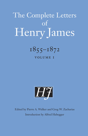 The Complete Letters Of Henry James, 18551872: Volume 1,Used