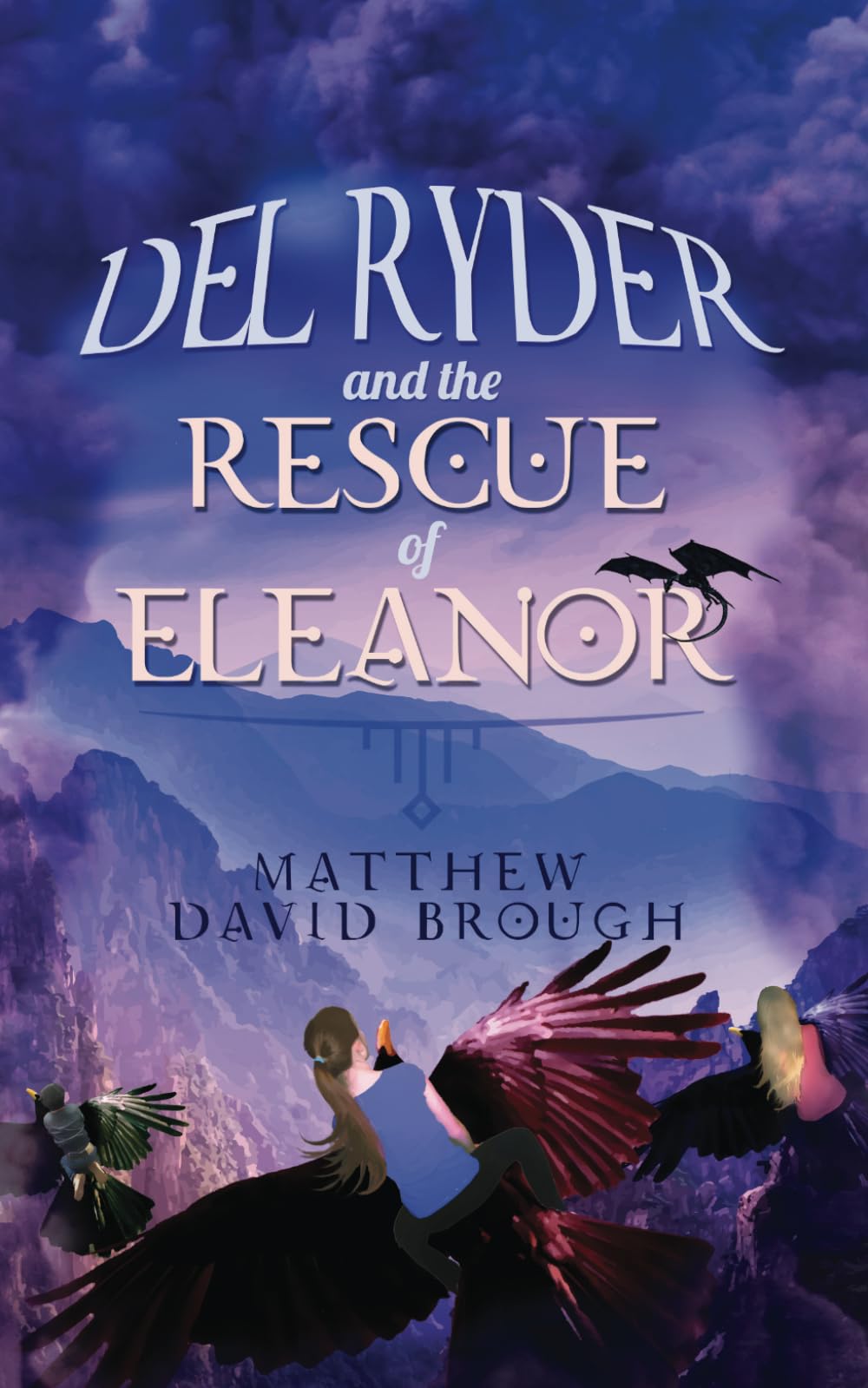 Del Ryder and the Rescue of Eleanor (The Del Ryder series),Used