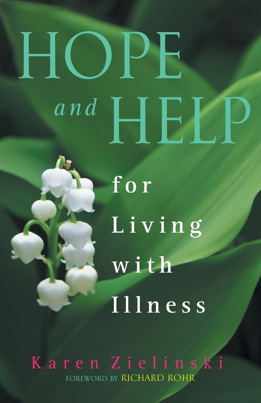 Hope and Help for Living With Illness,Used