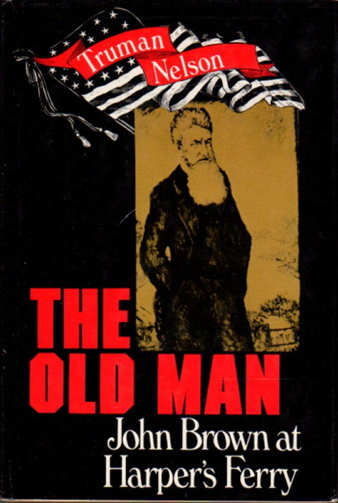 The old man: John Brown at Harper's Ferry,Used