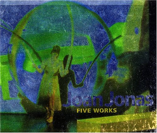 Joan Jonas: Five Works,Used