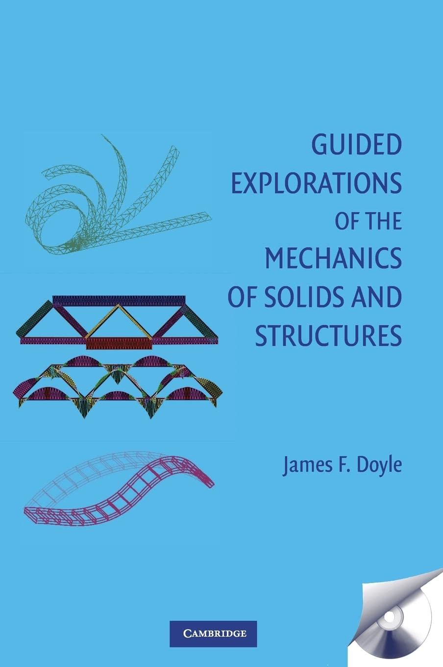 Guided Explorations of the Mechanics of Solids and Structures (Cambridge Aerospace Series, Series Number 25),Used