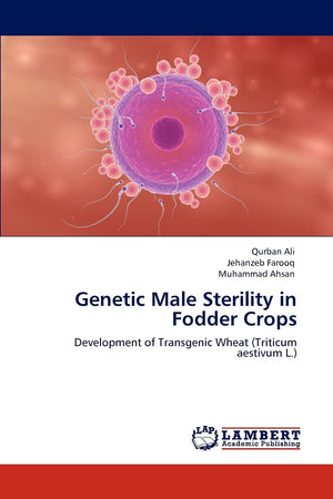 Genetic Male Sterility in Fodder Crops: Development of Transgenic Wheat (Triticum aestivum L.),Used