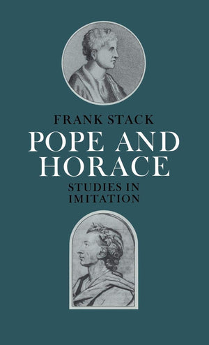 Pope And Horace: Studies In Imitation