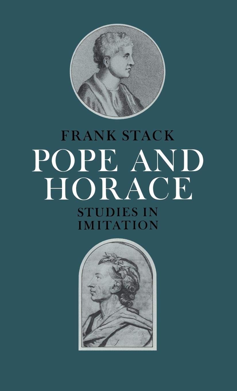 Pope And Horace: Studies In Imitation