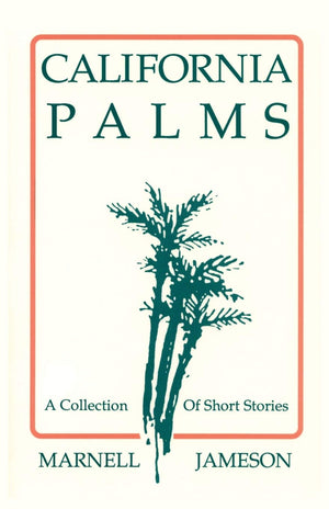 California Palms: A Collection Of Short Stories,Used