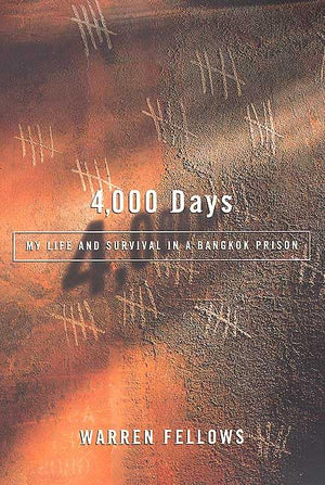 4,000 Days: My Life and Survival in a Bangkok Prison,Used