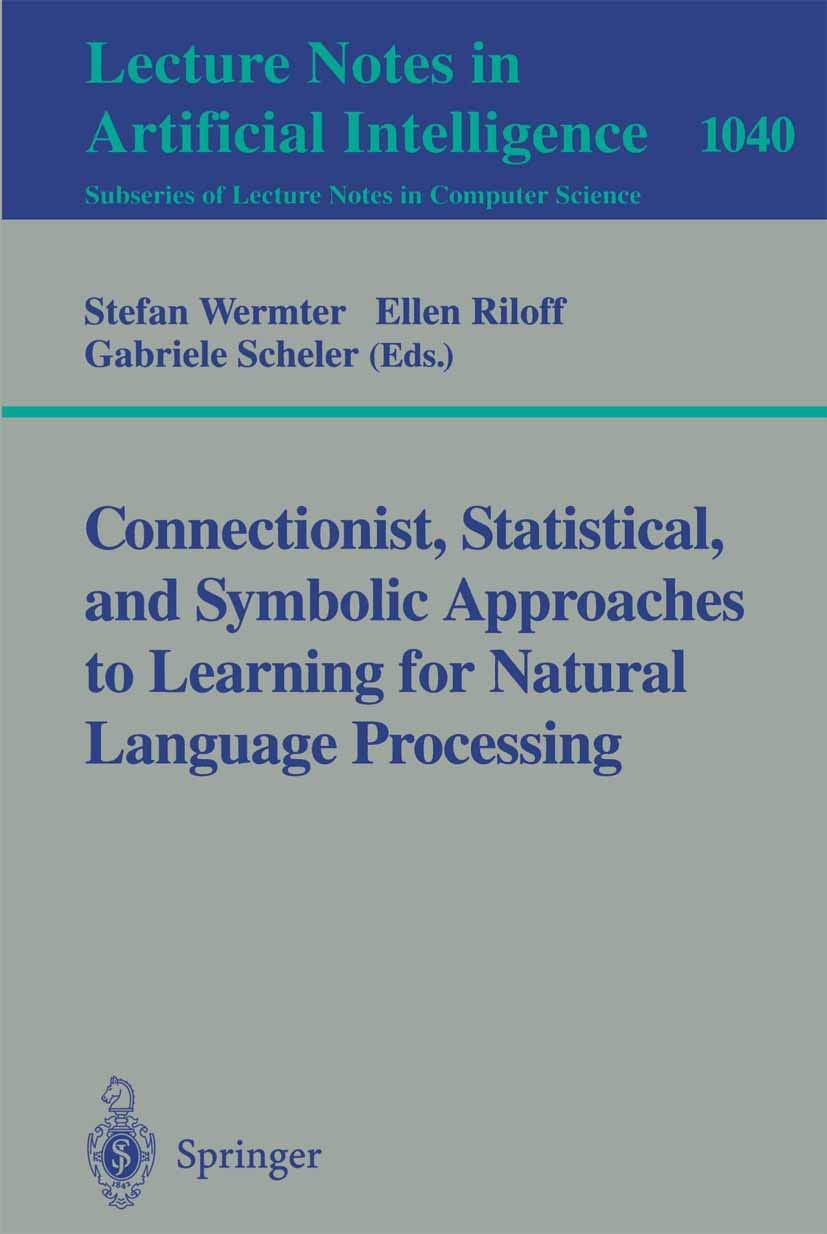 Connectionist, Statistical and Symbolic Approaches to Learning for Natural Language Processing (Lecture Notes in Computer Scienc,Used
