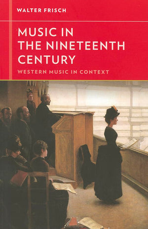 Music in the Nineteenth Century (Western Music in Context: A Norton History),Used
