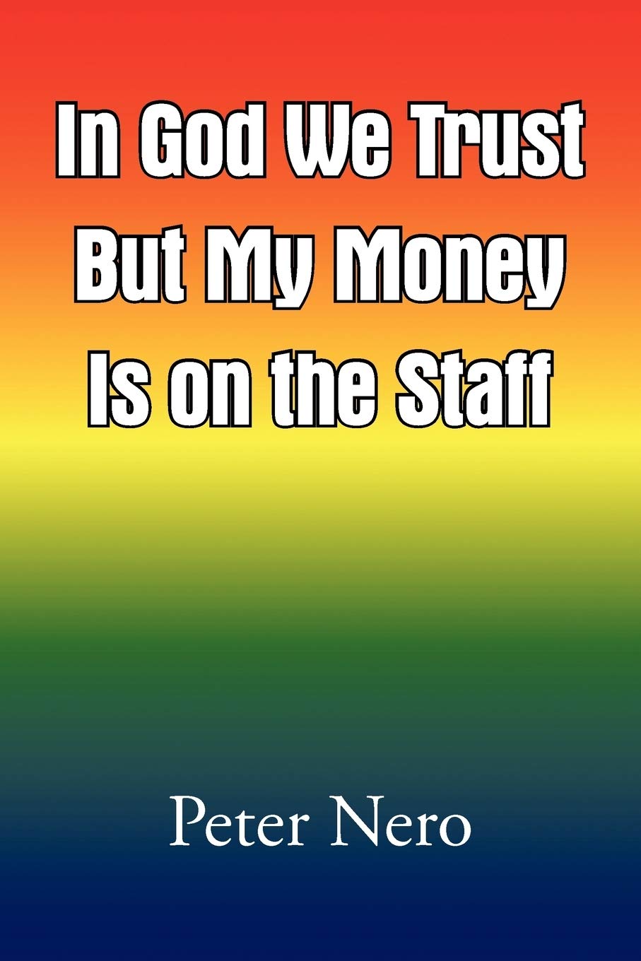 In God We Trust But My Money Is on the Staff,Used