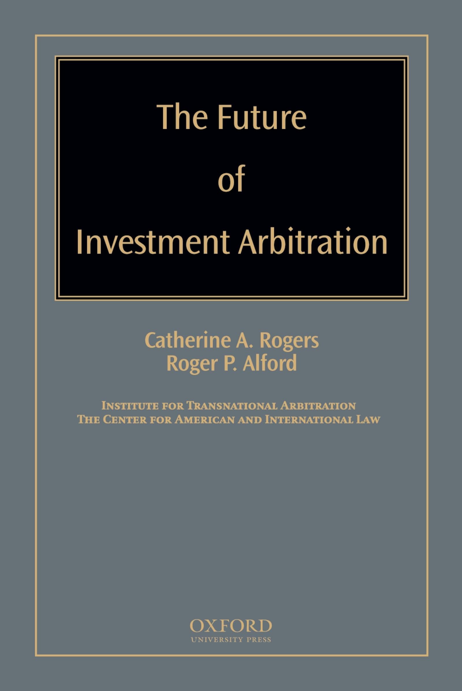 The Future of Investment Arbitration,Used