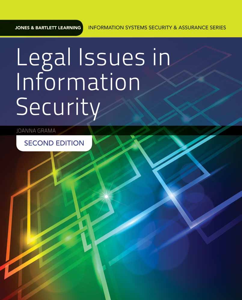 Legal Issues in Information Security: Print Bundle (Jones & Bartlett Learning Information Systems Security & Assurance Series),Used