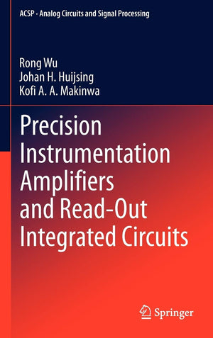 Precision Instrumentation Amplifiers And Readout Integrated Circuits (Analog Circuits And Signal Processing),Used