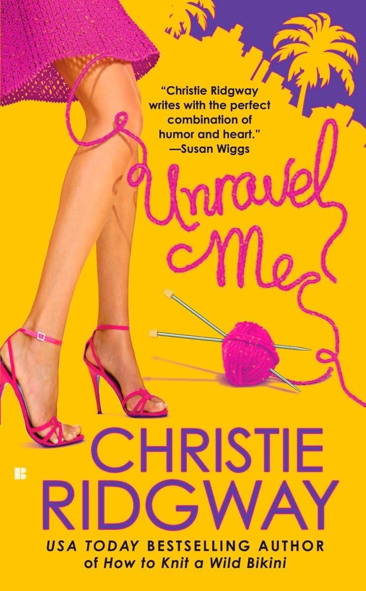 Unravel Me (A Malibu and Ewe Novel),New
