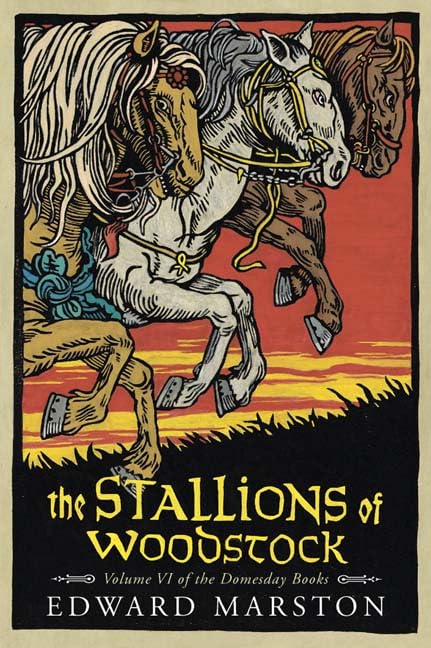 The Stallions of Woodstock: Volume VI of the Domesday Books (Domesday Books Series/Edward Marston, Vol 6)