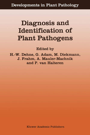 Diagnosis and Identification of Plant Pathogens: Proceedings of the 4th International Symposium of the European Foundation for P,Used