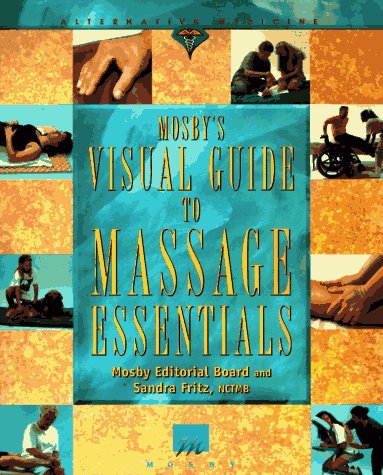 Mosby's Visual Guide to Massage Essentials,Used