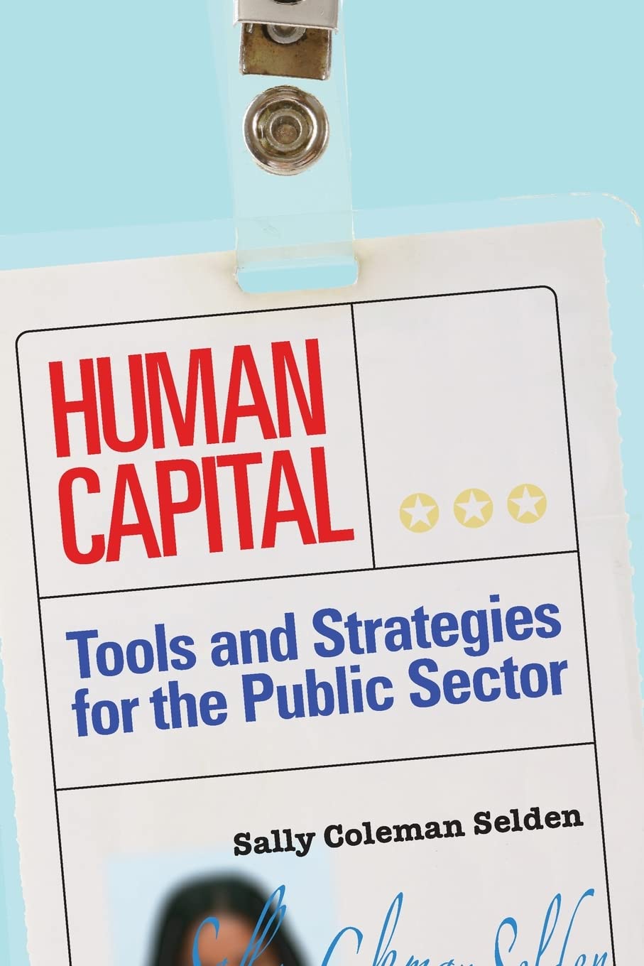 Human Capital: Tools and Strategies for the Public Sector,Used