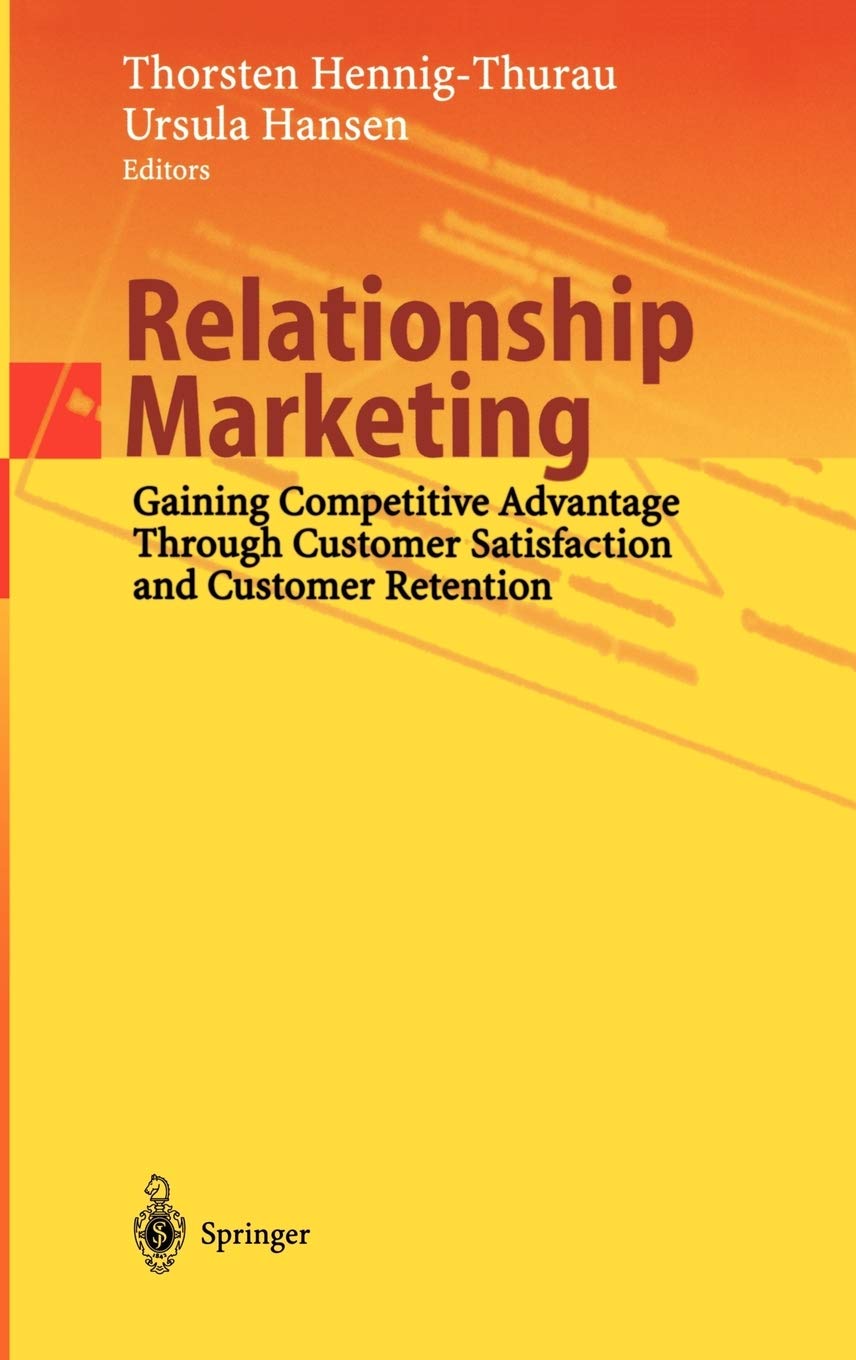 Relationship Marketing: Gaining Competitive Advantage Through Customer Satisfaction and Customer Retention,Used