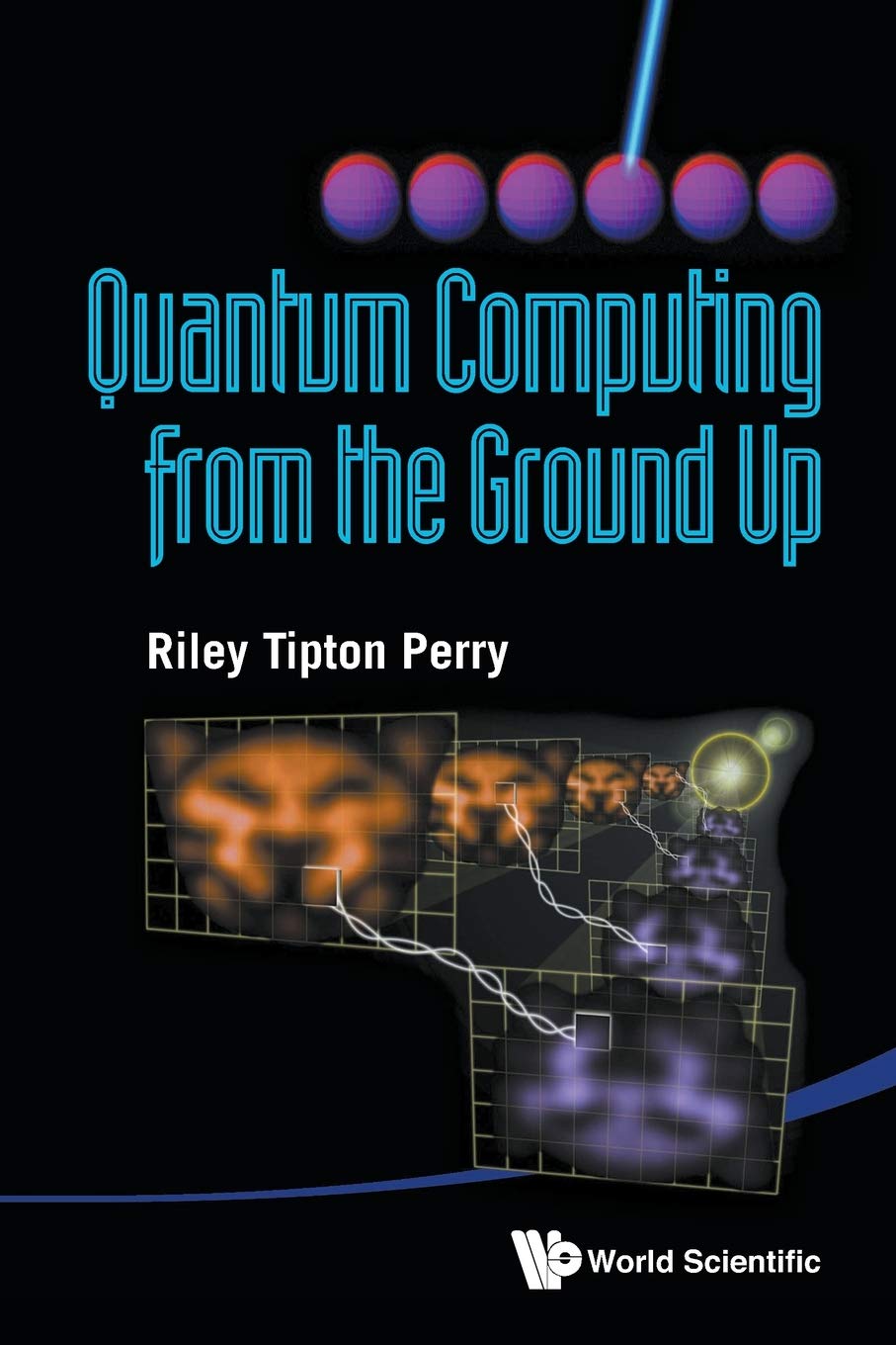 Quantum Computing From The Ground Up,Used