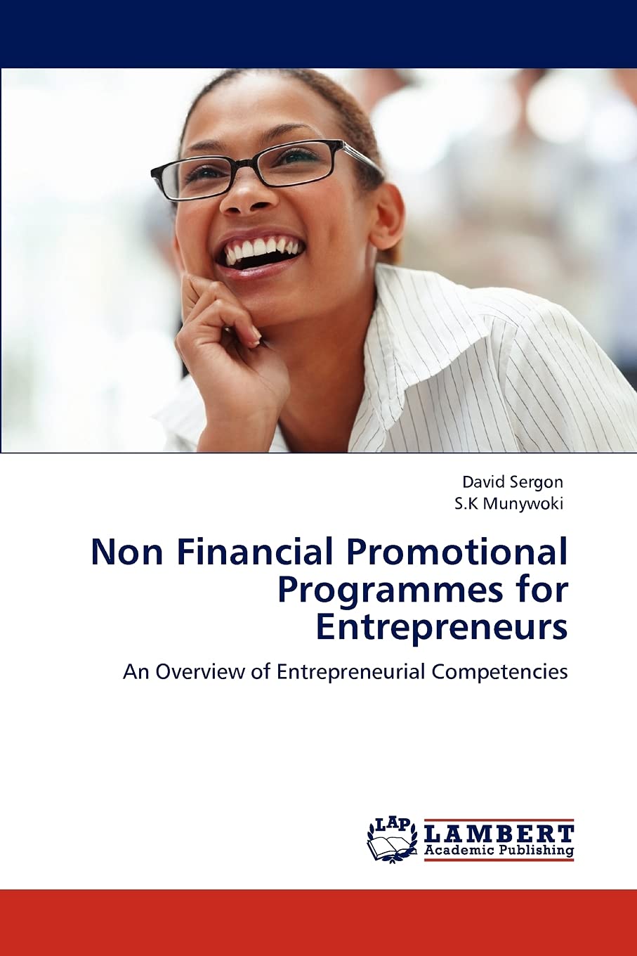 Non Financial Promotional Programmes for Entrepreneurs: An Overview of Entrepreneurial Competencies,Used