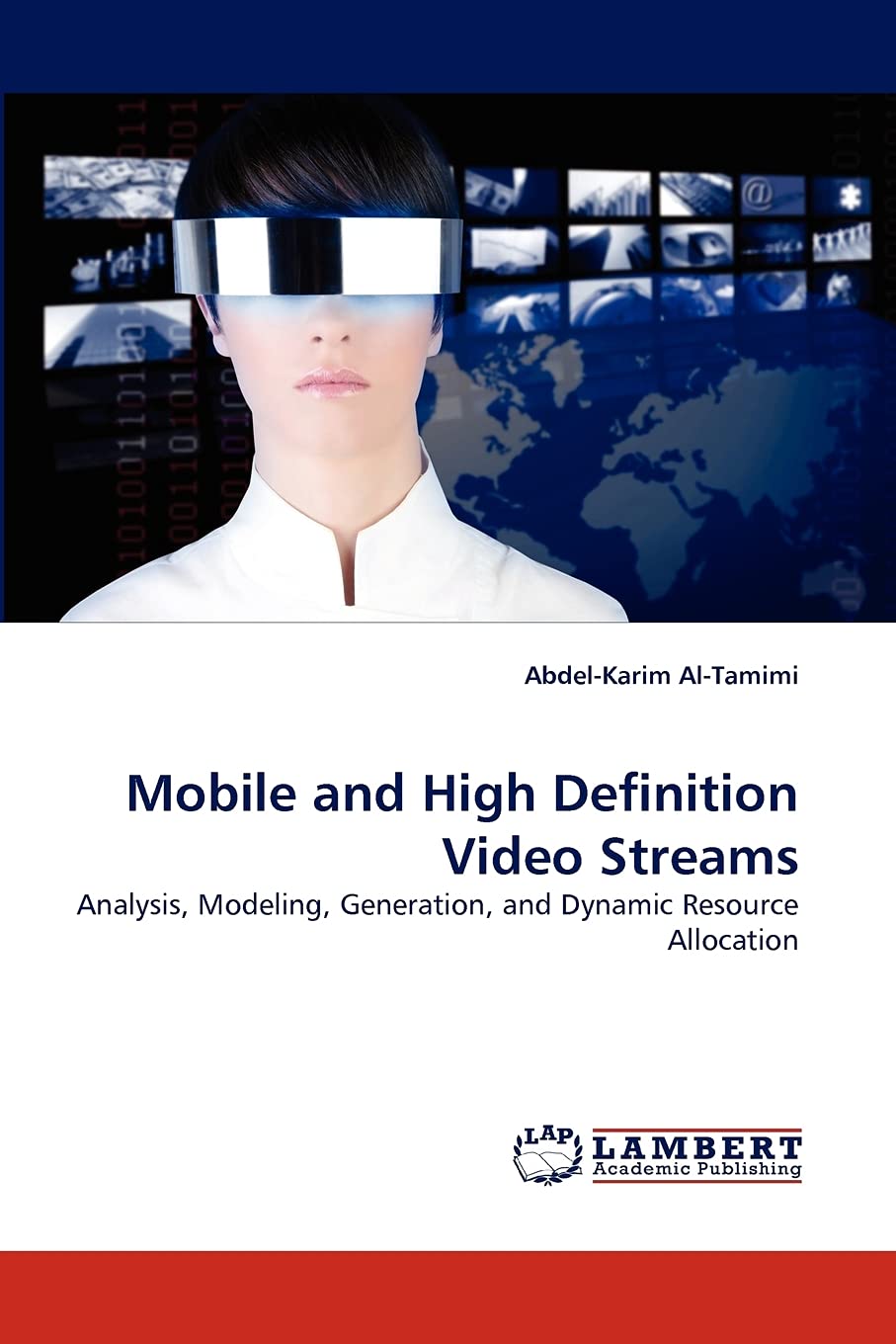 Mobile and High Definition Video Streams: Analysis, Modeling, Generation, and Dynamic Resource Allocation,Used