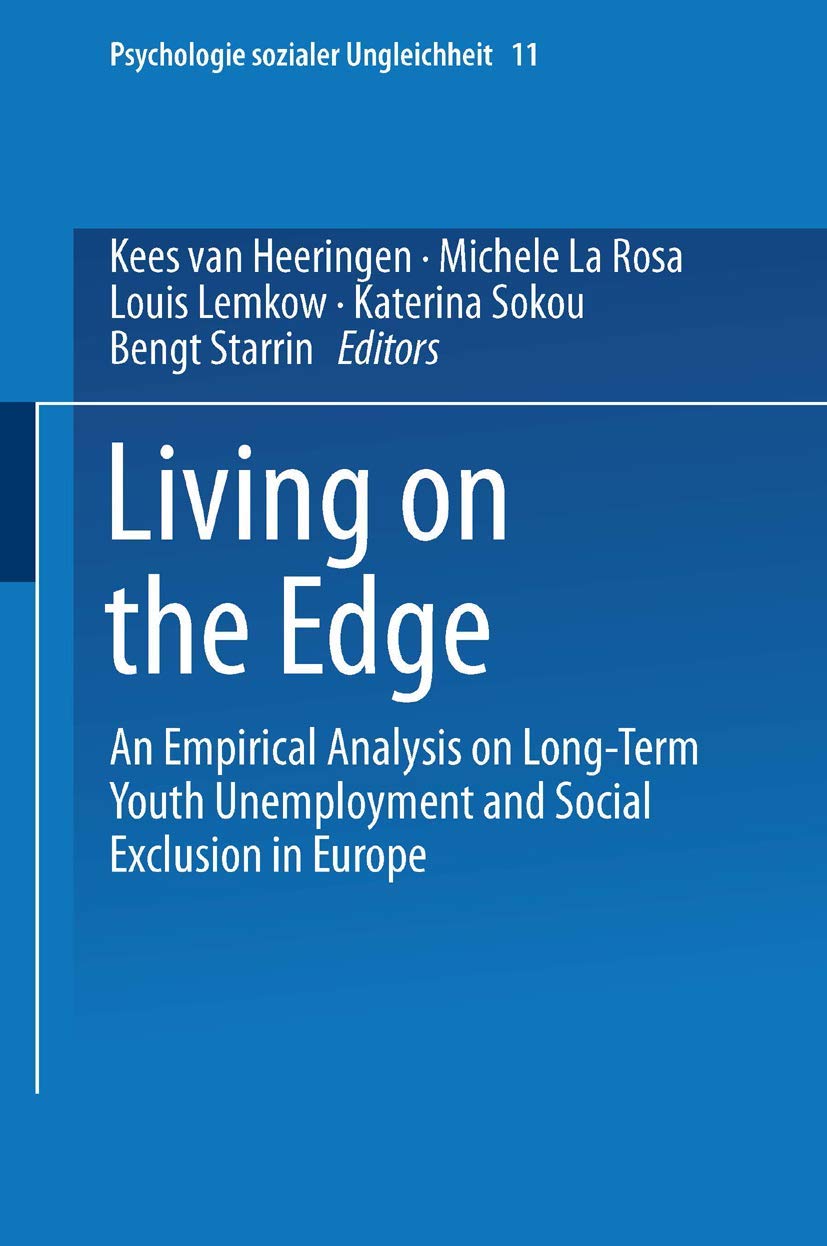 Living on the Edge: An Empirical Analysis on LongTerm Youth Unemployment and Social Exclusion in Europe (Psychologie sozialer U,Used