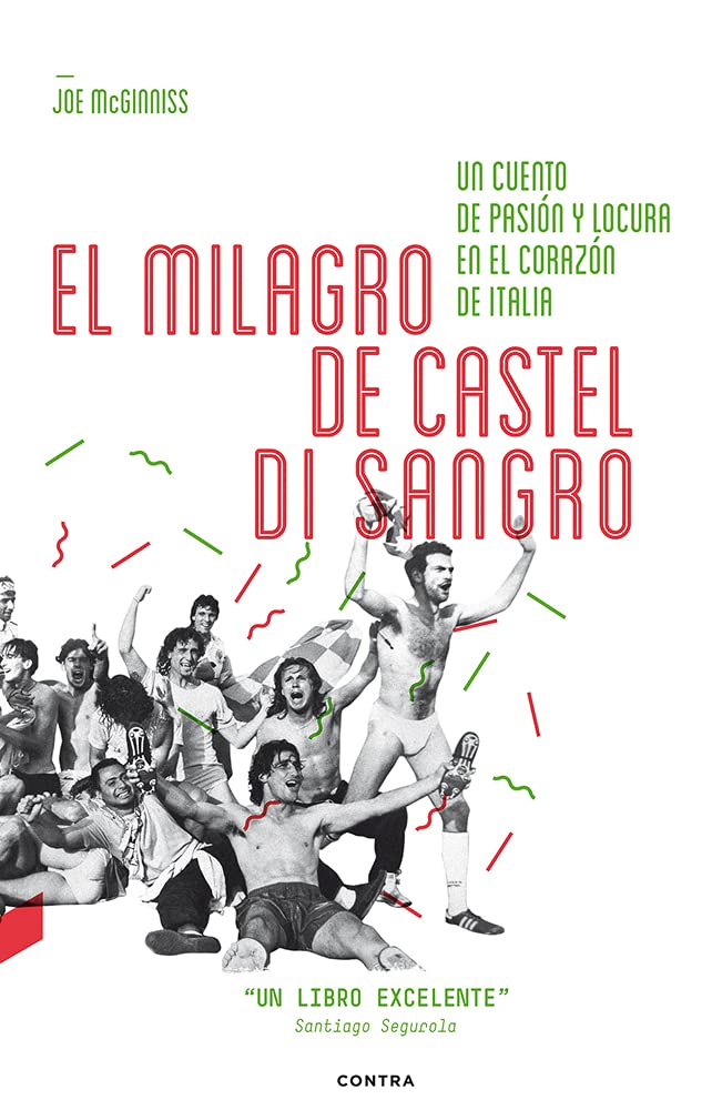 El Milagro de Castel di Sangro: Un Cuento de Pasin y Locura en el Corazn de Italia (Spanish Edition),Used