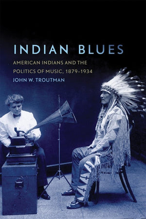 Indian Blues (New Directions In Native American Studies Series) (Volume 3),Used