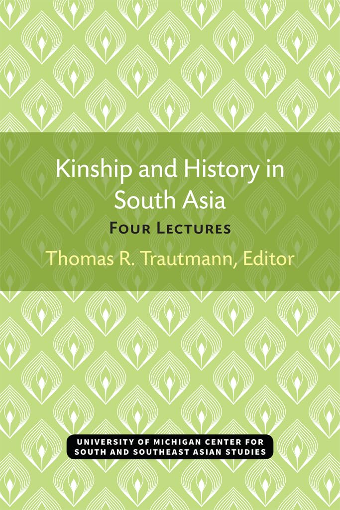 Kinship and History in South Asia (Michigan Papers on South and Southeast Asia),Used