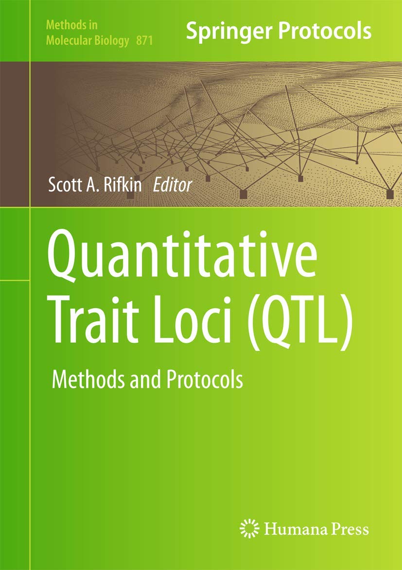 Quantitative Trait Loci (Qtl): Methods And Protocols (Methods In Molecular Biology, 871),Used