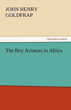 The Boy Aviators in Africa,Used