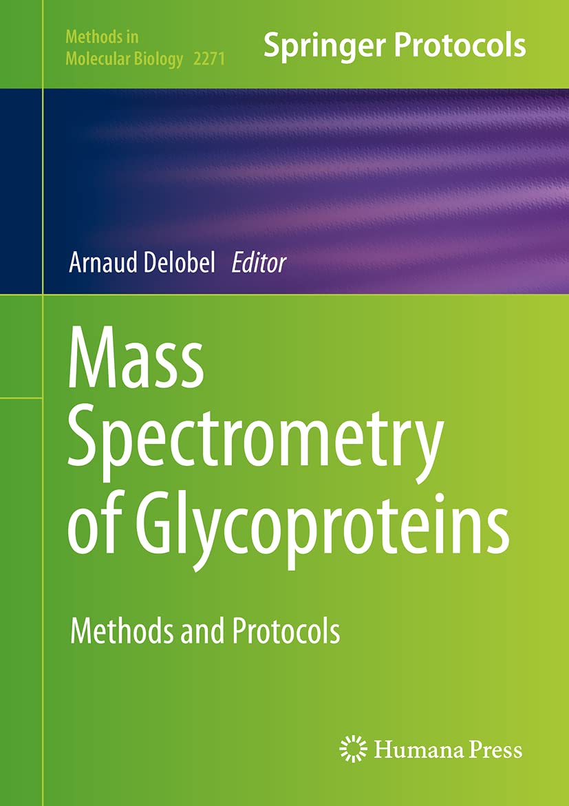 Mass Spectrometry of Glycoproteins: Methods and Protocols (Methods in Molecular Biology, 2271),Used