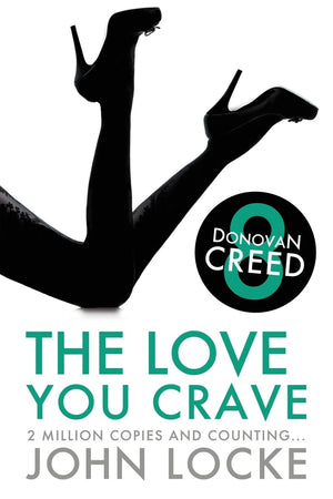 The Love You Crave: a Donovan Creed Novel,Used