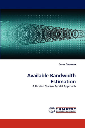 Available Bandwidth Estimation: A Hidden Markov Model Approach,Used