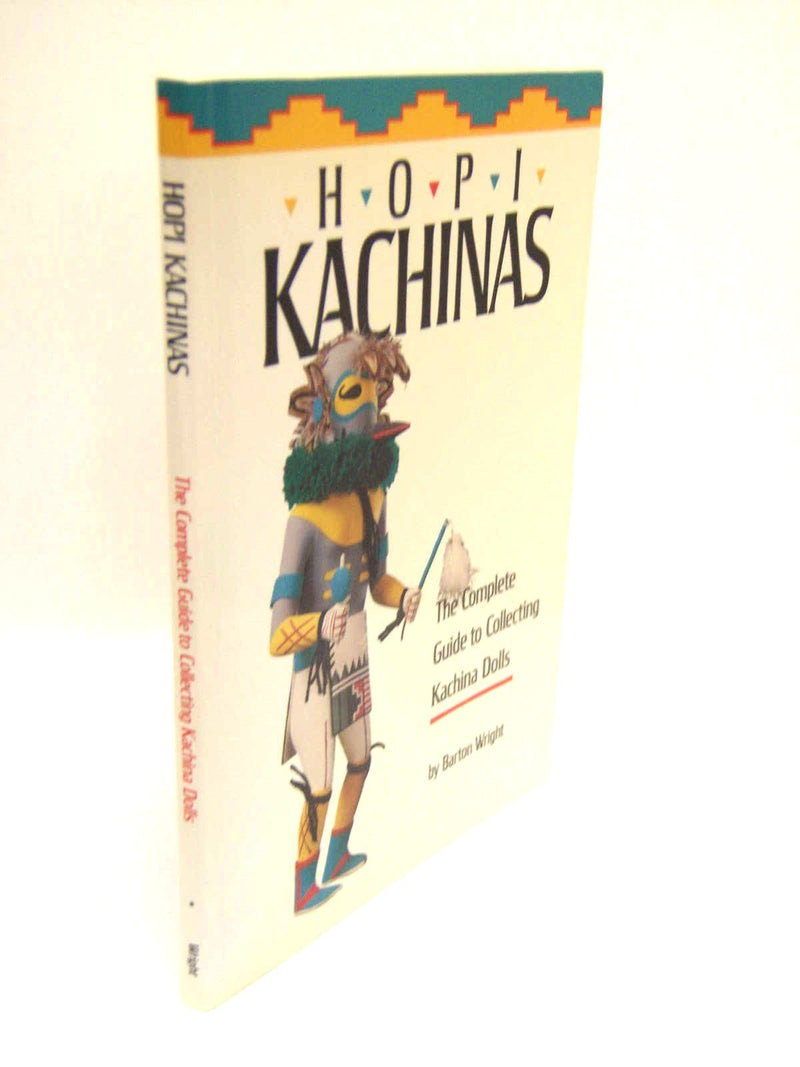 Hopi kachinas: The complete guide to collecting kachina dolls,New
