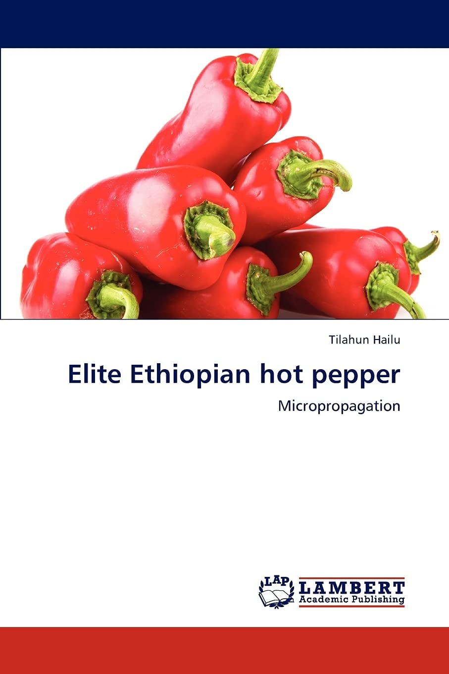 Elite Ethiopian hot pepper: Micropropagation,Used