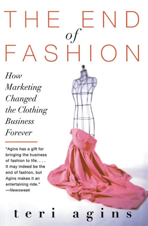The End of Fashion: How Marketing Changed the Clothing Business Forever,Used