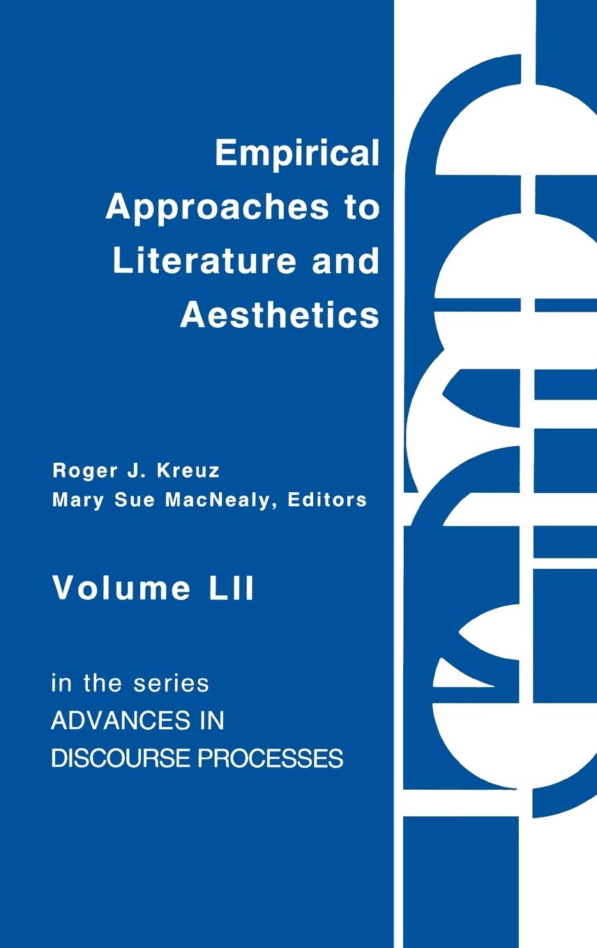 Empirical Approaches To Literature And Aesthetics (Advances In Discourse Processes),Used
