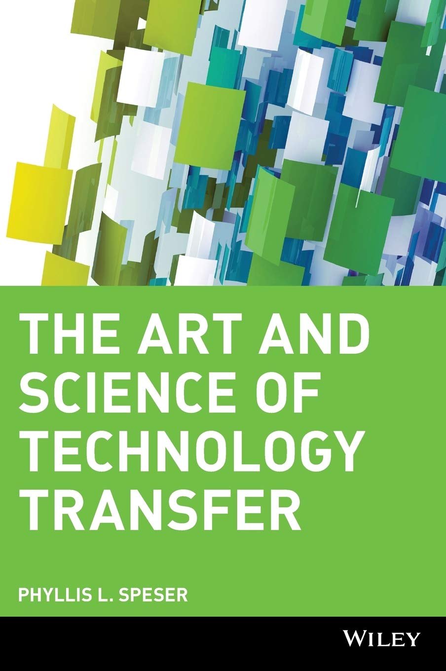 The Art and Science of Technology Transfer,Used
