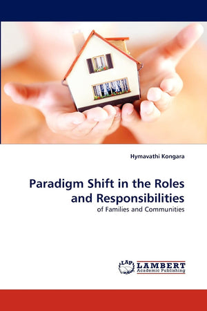 Paradigm Shift in the Roles and Responsibilities: of Families and Communities,Used