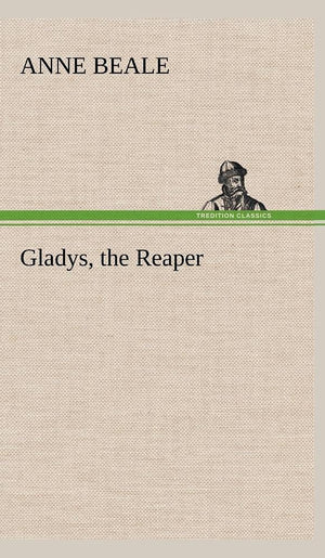 Gladys, the Reaper,Used