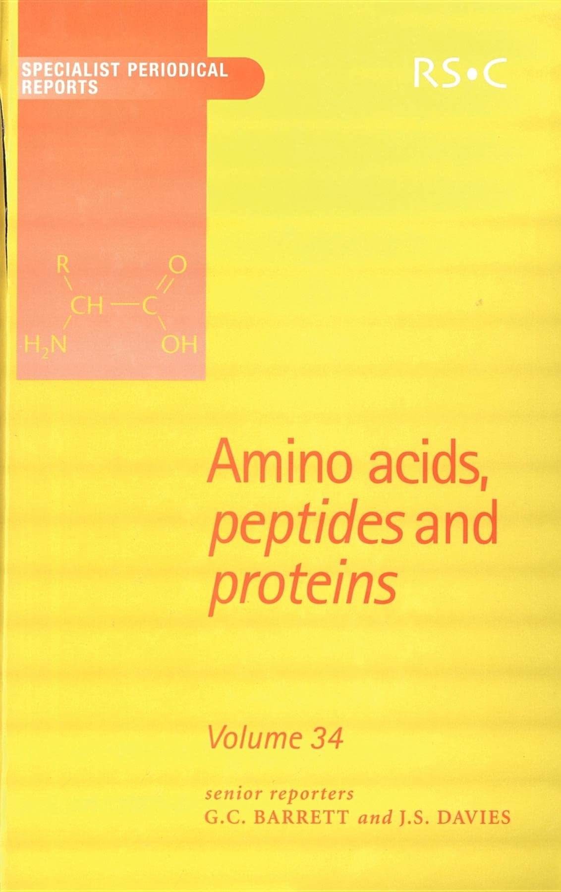 Amino Acids, Peptides And Proteins: Volume 34 (Specialist Periodical Reports, Volume 34),Used