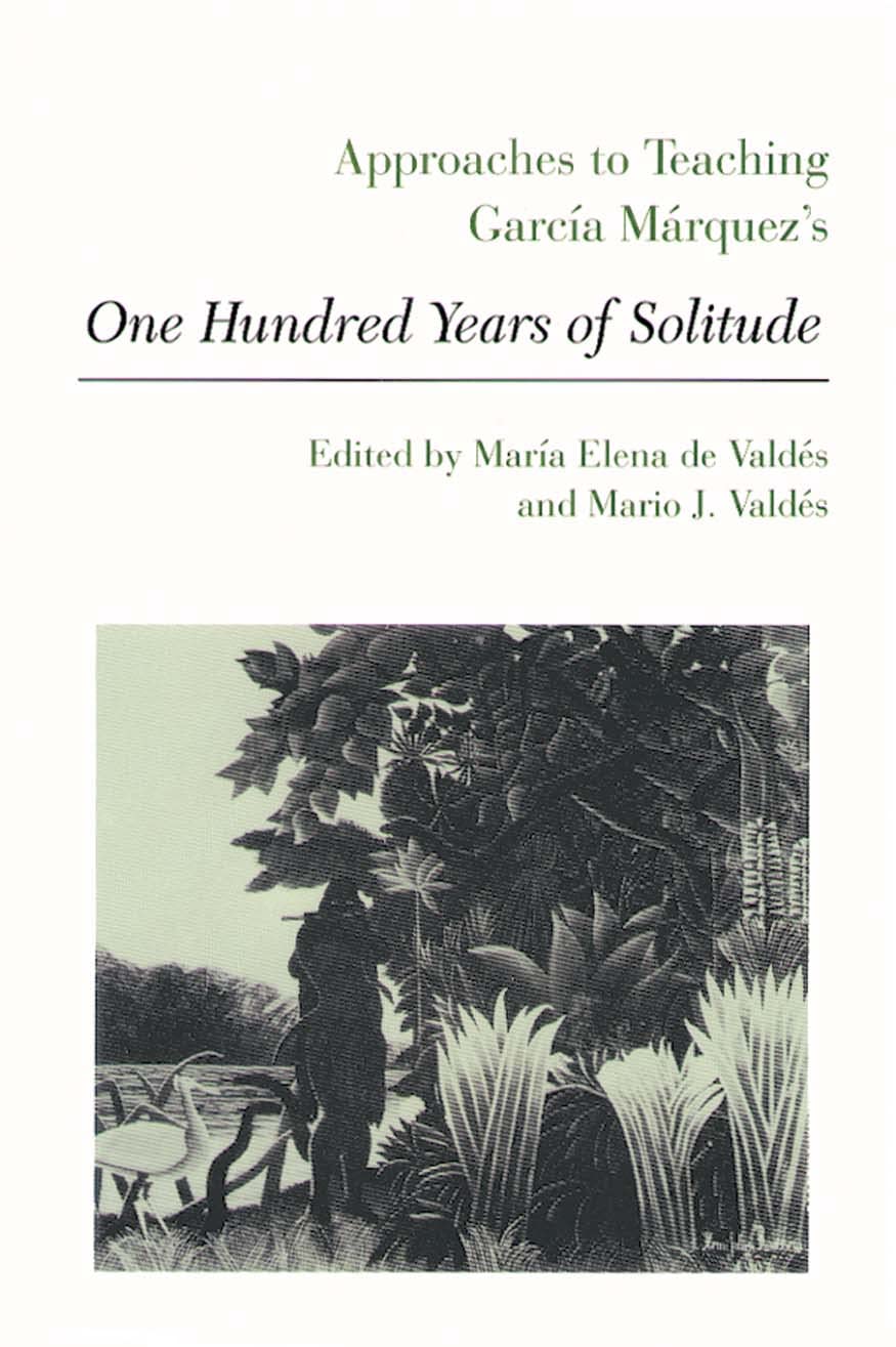 Approaches to Teaching Garca Mrquez's One Hundred Years of Solitude (Approaches to Teaching World Literature),Used