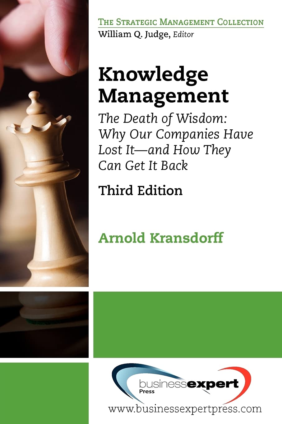 Knowledge Management: The Death Of Wisdom: Why Our Companies Have Lost Itand How They Can Get It Back (Strategic Management Co,Used