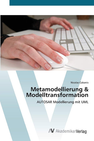 Metamodellierung & Modelltransformation: AUTOSAR Modellierung mit UML (German Edition),Used