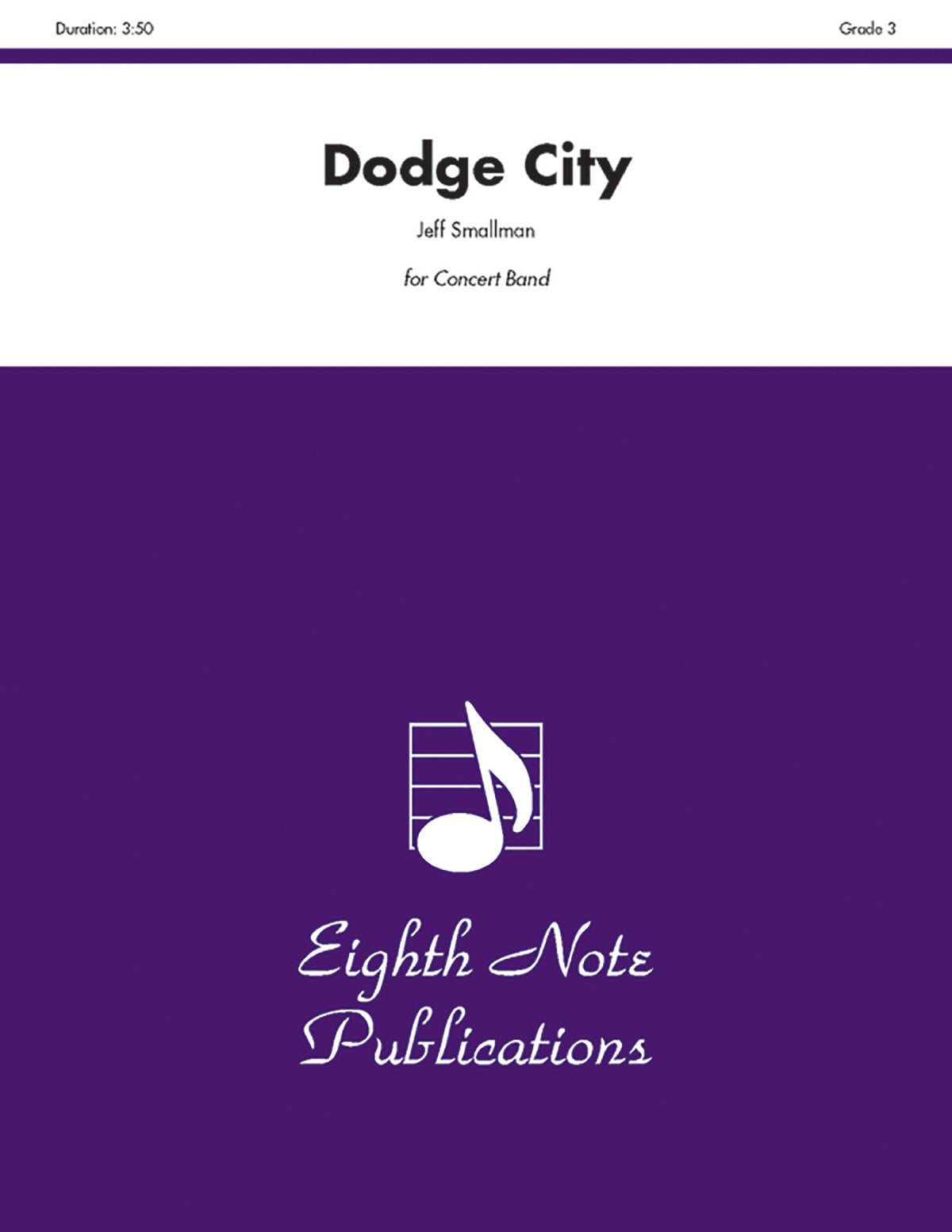Dodge City: Conductor Score & Parts (Eighth Note Publications),Used